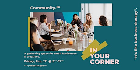 In Your Corner: A Gathering Space for Small Business and Creatives