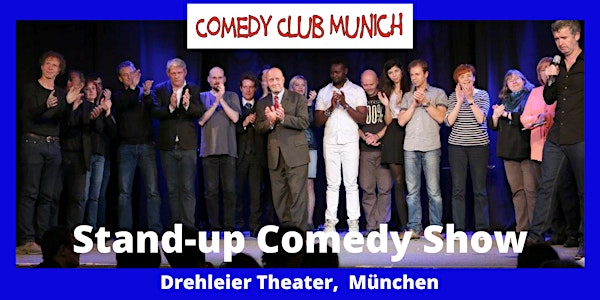 Stand-up Comedy Show - Theater Drehleier - 12. Mai 2018 - Comedy Club Munich