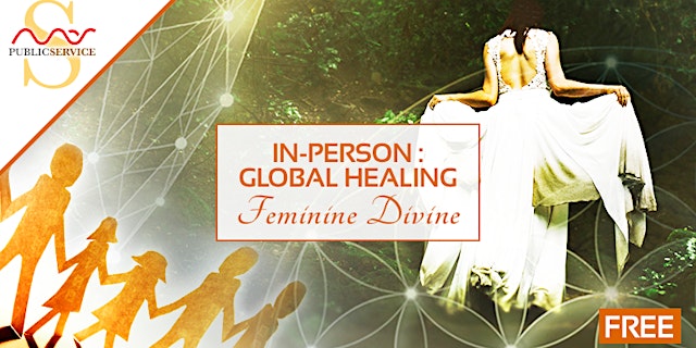 (Free MP3) Global Healing - Feminine Divine | Mas Sajady Public Service Program primary image