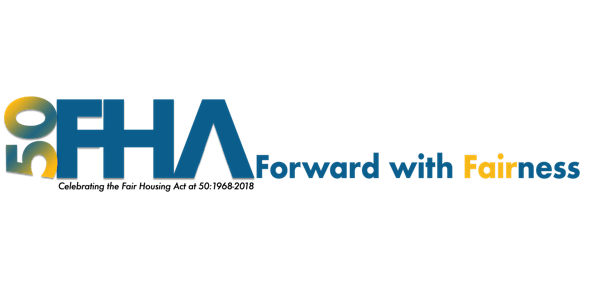 Forward with Fairness: The Next 50 Years of Fair Housing