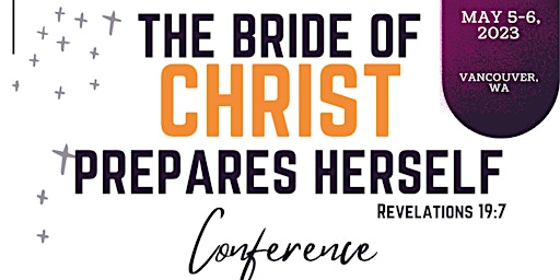 BRIDE OF CHRIST PREPARES HERSELF CONFERENCE