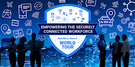 BlackBerry Secure World Tour – Empowering the Securely Connected Workforce primary image