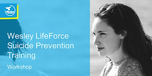 Wesley LifeForce Suicide Prevention Full Day Workshop, Hornsby NSW