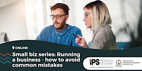 Small Biz Series: Running a business - how to avoid common mistakes