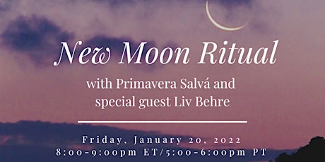 Primaire afbeelding van NEW MOON RITUAL with Primavera Salvá  and  special guest Liv Behre