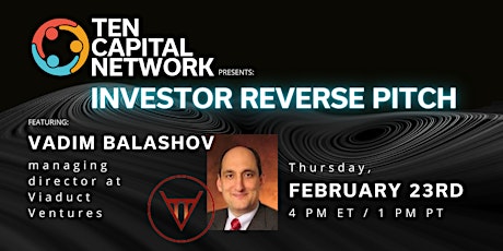 Investor Reverse Pitch with Vadim Balashov of Viaduct Ventures