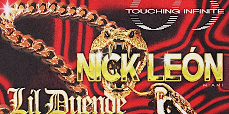 Touching Infinite Presents: Nick León (Miami)($20/NOT A FREE EVENT)