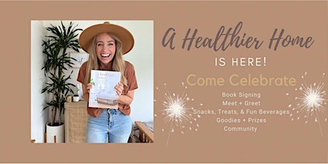 A Healthier Home Celebration + Meet & Greet with Shawna Holman