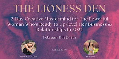 Lioness Den: 2-day Creative Mastermind for Bold Women