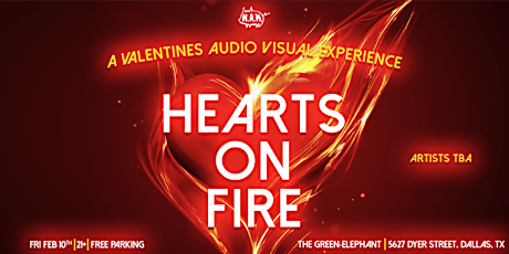 Hearts On Fire (Valentine's Themed Rave) 2/10 - Dallas, TX