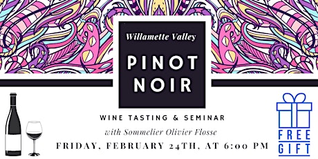 Willamette Valley Pinot Noir Tasting and Seminar