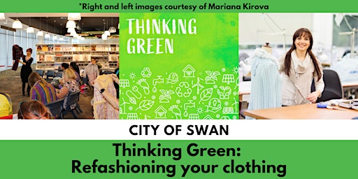 Thinking Green: Refashioning your clothing (Ballajura)