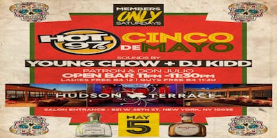 event in New York City: MEMBER ONLY SATURDAY HOT97 CINCO DE MAYO
