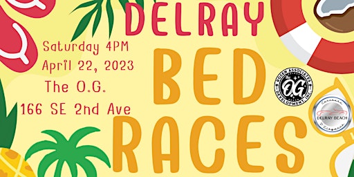Delray Beach Bed Races REBORN April 22, 2023