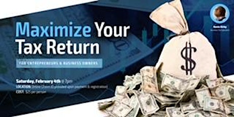 Maximize Your Tax Refund for Entrepreneurs & Business Owners