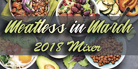 Meatless In March Business and Community Mixer primary image