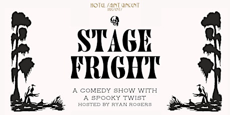 STAGE FRIGHT: Comedy With A Spooky Twist