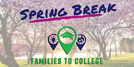 Families to College Spring Break 2018 primary image