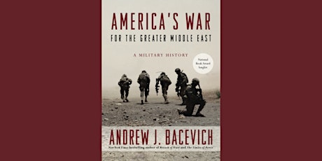 America's War for the Greater Middle East: A Military History | Andrew Bacevich primary image