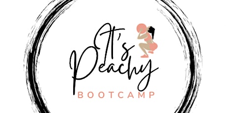 It’s Peachy Bootcamp Class