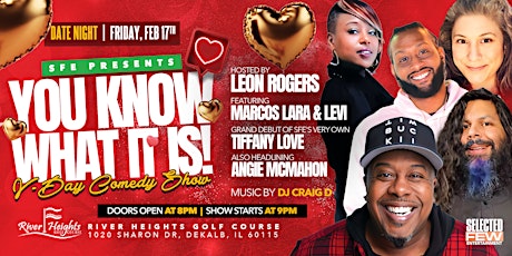 Selected Few Entertainment Presents: You know What it is V-DAY Comedy Show