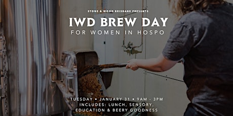 Image principale de IWD - Brew Day at Stone & Wood Brisbane