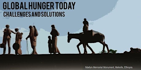 Global Hunger Today: Challenges and Solutions - 10th & 11th May primary image