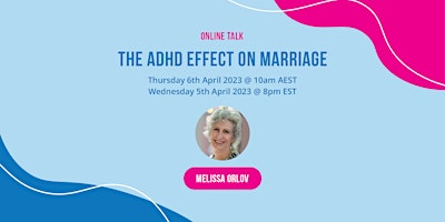 The ADHD Effect on Marriage with Melissa Orlov