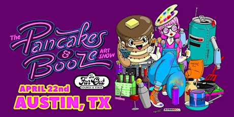 The Austin Pancakes & Booze Art Show