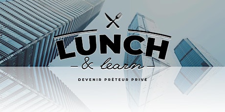 Lunch & Learn Brossard - Mai 2023