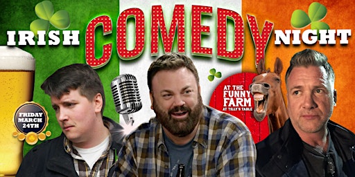 Irish Comedy Night LIVE at The Funny Farm at Tilly's Table