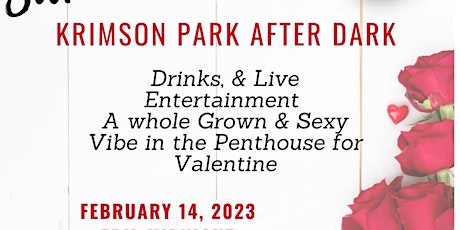 Krimson Park After Dark - Valentines Edition: Live Entertainment