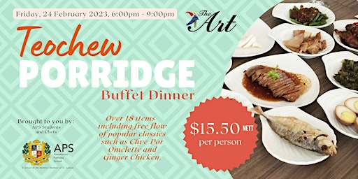 Teochew Porridge Buffet Dinner at The ART