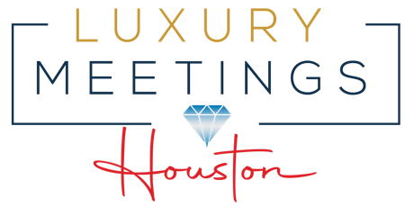 Houston: Luxury Meetings Luncheon & Showcase