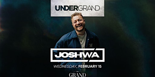 Wednesdays at The Grand w/ JOSHWA (FREE)