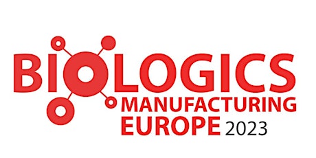 Biologics Manufacturing Europe 2023