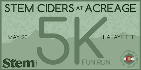 Stem Ciders at Acreage 5k | Lafayette | 2023 CO Brewery Running Series