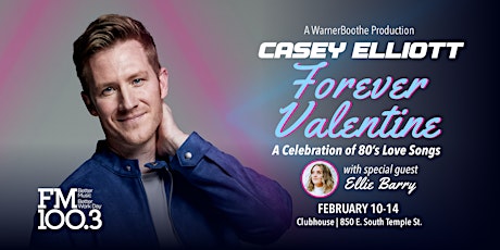 Casey Elliott | Forever Valentine: A Celebration of 80s Love Songs