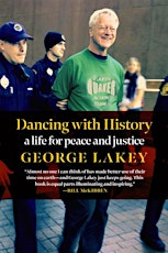 Dancing with History: A Life for Peace and Justice with Author and Lifelong