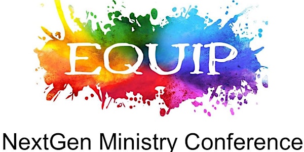 EQUIP NextGen Ministry Conference 2023