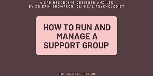 CPD Recording - How to run and manage a support group