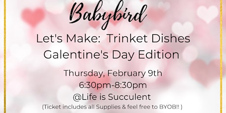 Galentines Day Special Edition! Let's Make: Trinket Dishes