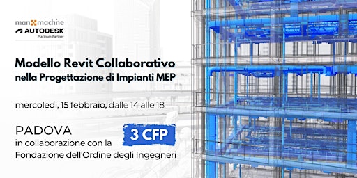 Padova | Modello Revit Collaborativo nella Progettazione di Impianti MEP