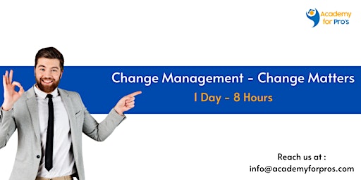Change Management - Change Matters 1 Day Training in Sydney
