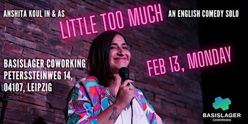 Little Too Much - a comedy solo by Anshita Koul