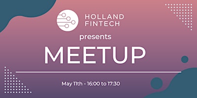 Holland+Fintech+Meetup+-+May