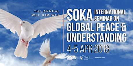 The 3rd Annual Wee Kim Wee Soka International Seminar on Global Peace and Understanding primary image