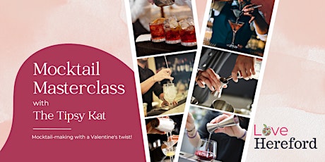 Love Hereford Couples' Mocktail Masterclass with The Tipsy Kat primary image