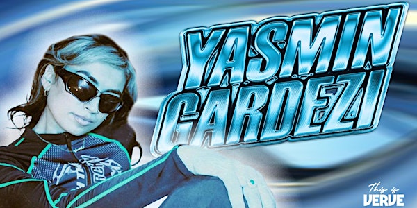 This Is Verve: Yasmin Gardezi