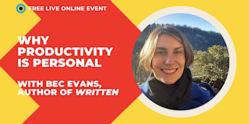 Why productivity is personal with Bec Evans, the author of Written